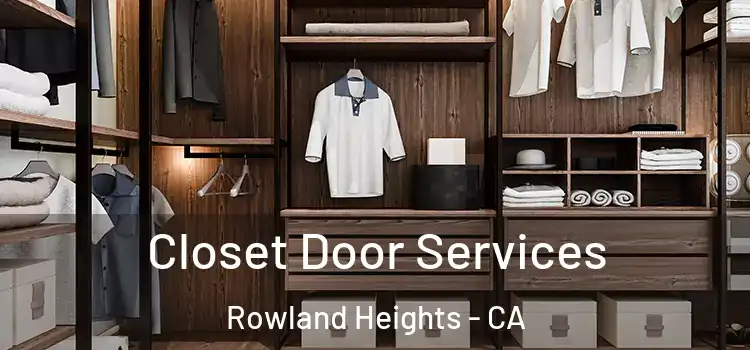 Closet Door Services Rowland Heights - CA