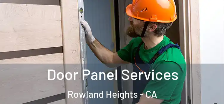 Door Panel Services Rowland Heights - CA