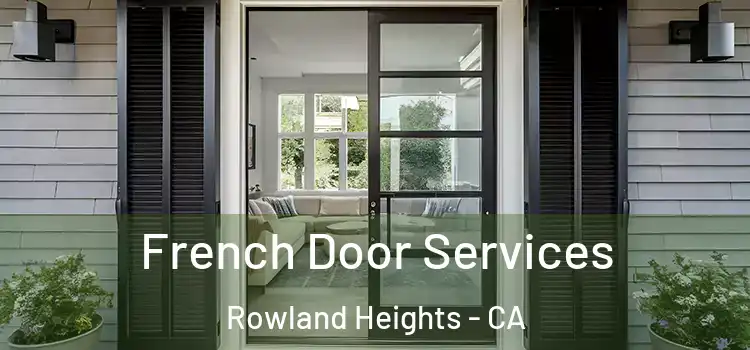 French Door Services Rowland Heights - CA